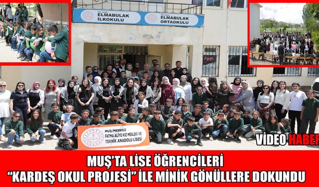 Muş’ta lise öğrencilerinden miniklerle kardeşlik buluşması