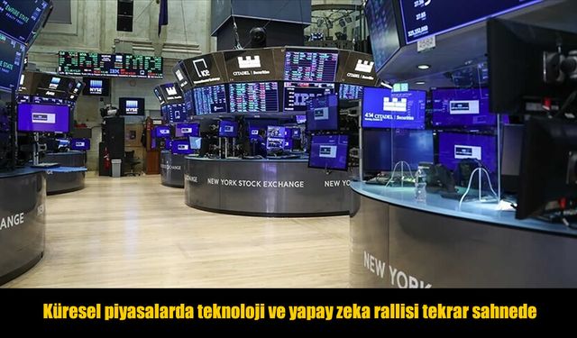 Teknoloji rallisi dünya borsalarını zirveye taşıdı