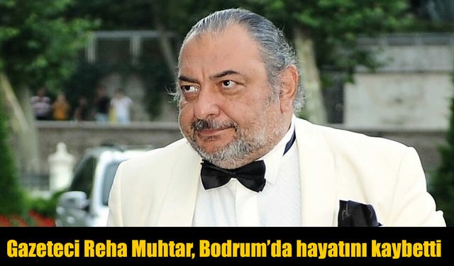 Televizyon dünyasının unutulmaz ismi Reha Muhtar'dan acı haber