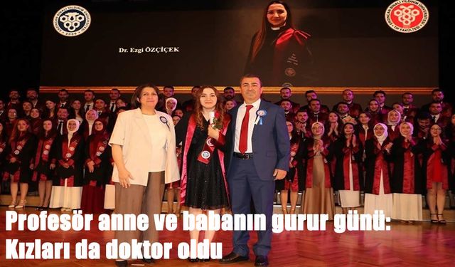 Profesör anne ve babanın gurur günü: Kızları da doktor oldu