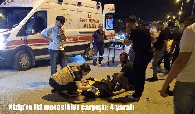Nizip’te iki motosiklet çarpıştı: 2’si ağır 4 yaralı