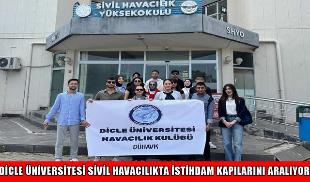 Diyarbakır’dan gökyüzüne uzanan kariyer: Dicle Üniversitesi sivil havacılıkta istihdam kapılarını aralıyor