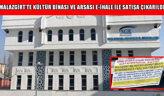 Başvuru ve ihale tarihi açıklandı: Malazgirt’te 5 katlı kültür binası ve arsa satışta
