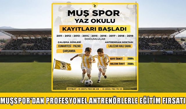 Muşspor Yaz Futbol Okulu’na kayıtlar başladı