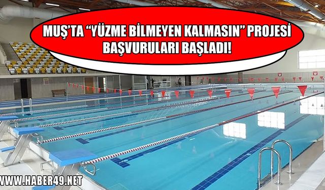 Muş’ta çocuklar için yüzme kursu kayıtları başladı