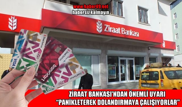 Ziraat Bankası’ndan Muşlu vatandaşlara önemli uyarı!