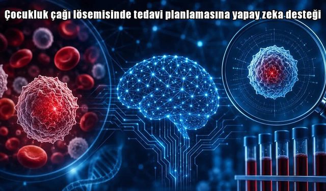 Türkiye’den sağlıkta yapay zeka hamlesi: Lösemi tedavisinde yeni sistem