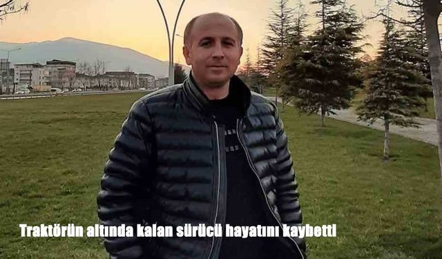 Bursa’da feci kaza: Traktörün altında kalan sürücü hayatını kaybetti