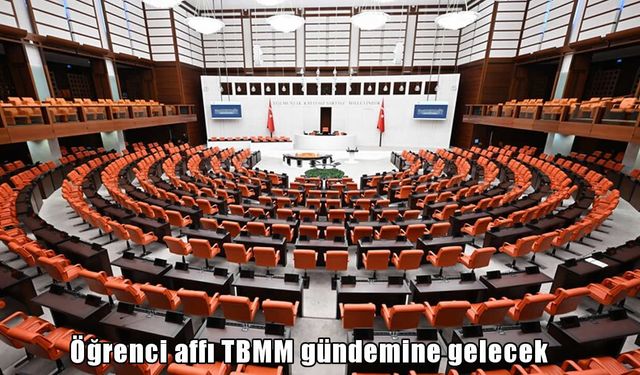 Öğrenci affı TBMM gündeminde: Üniversiteye dönüş yolu açılıyor
