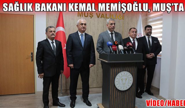 Sağlık Bakanı Memişoğlu, Muş’ta müjdeyi verdi: Eğitim ve Araştırma Hastanesi hizmete açılıyor