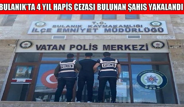 Dolandırıcılık suçundan aranan şahıs Bulanık’ta yakalandı