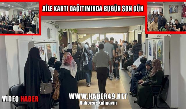 Muş’ta Aile Kartı tesliminde son gün yoğunluğu