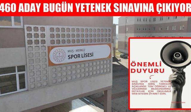 Muş Spor Lisesi’ne rekor başvuru: Yetenek sınavları yarın başlıyor