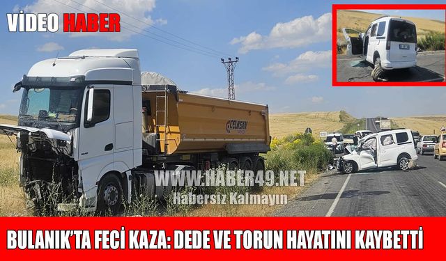 Bulanık’ta kahreden kaza: Dede ve 12 yaşındaki torunu yaşamını yitirdi
