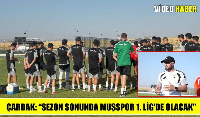 Muşspor'da hedef net: "Sezon sonunda 1. Lig'de olacağız"