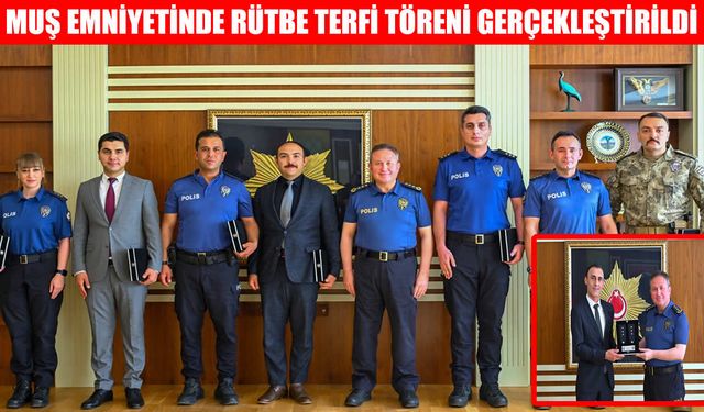 Muş Emniyeti’nde rütbe terfi töreni