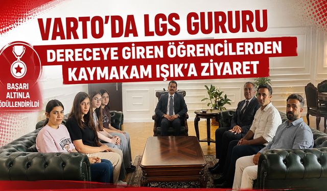 Varto Kaymakamı Işık'tan LGS'de derece yapan öğrencilere altın ödülü