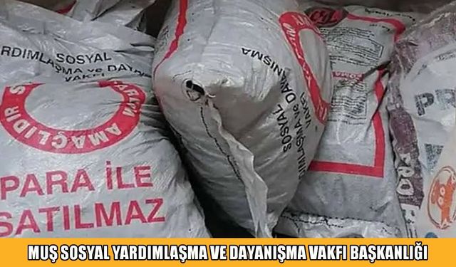 MUŞ SOSYAL YARDIMLAŞMA VE DAYANIŞMA VAKFI 9300 TON KÖMÜRÜN YÜKLEME, BOŞALTMA VE NAKLİYE HİZMET ALIMI