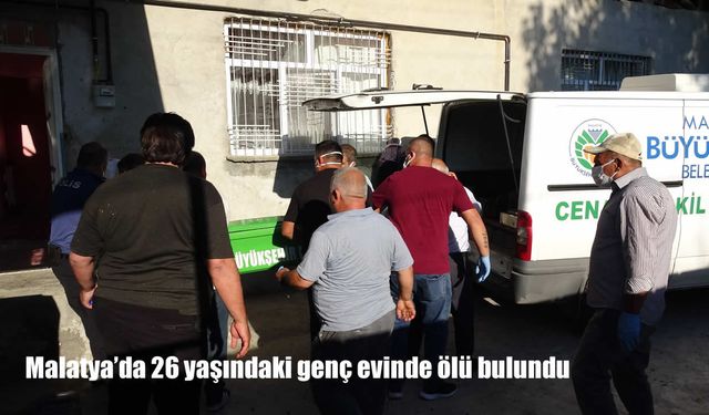 Malatya'da şüpheli ölüm: 26 yaşındaki genç evinde ölü bulundu