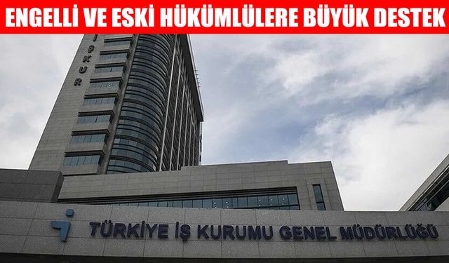 Muş'ta engelli ve eski hükümlülere büyük fırsat