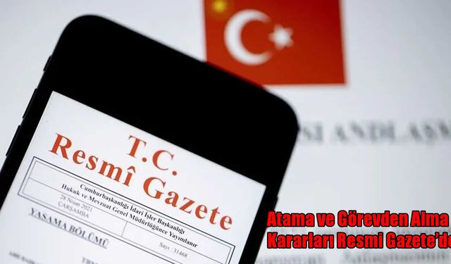 Resmi Gazete'de yayımlandı: Bakanlıklarda üst düzey görev değişiklikleri