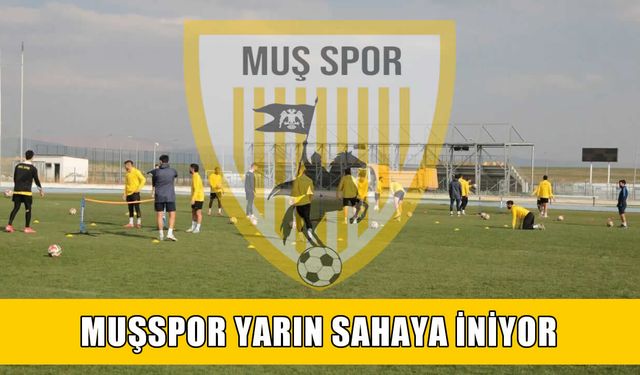 Muşspor yeni sezonun startını Muş’ta veriyor
