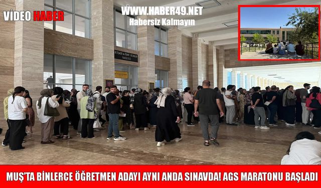 Muş'ta öğretmen adaylarının AGS ve ÖABT heyecanı