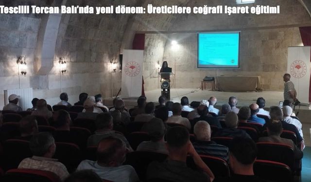 Tescilli Tercan Balı'nda yeni dönem: Üreticilere coğrafi işaret eğitimi
