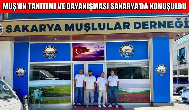 Muşlu Gazetecilerden Sakarya’da birlik ve beraberlik ziyareti