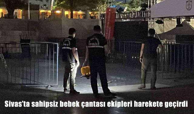 Sivas'ta bomba şüphesiyle patlatılan çantadan bebek bezi çıktı
