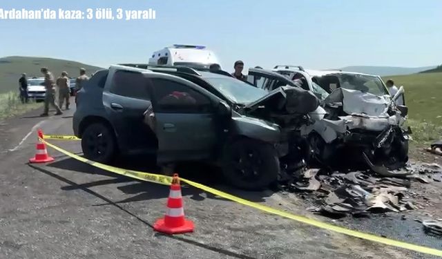 Ardahan’da iki araç çarpıştı: 3 ölü, 3 yaralı