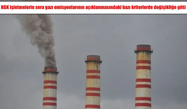 Resmi Gazete'de yayımlandı: Sera gazı emisyonlarının açıklanmasında yeni dönem