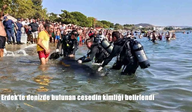 Erdek'te denizde bulunan cesedin kimliği belli oldu