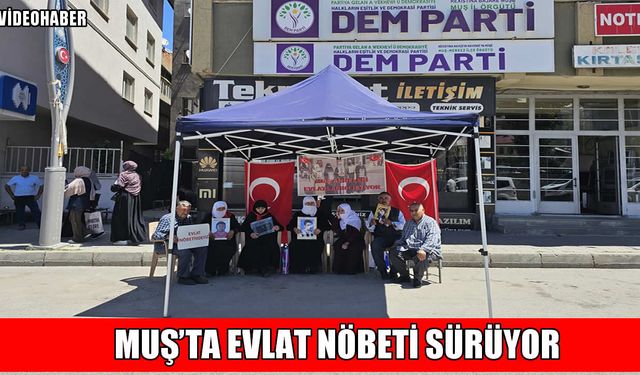 Muş’ta evlat nöbetinde duygusal çağrı