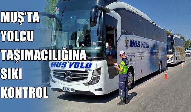 Muş'ta jandarma ekipleri yolcu güvenliği için iş başında