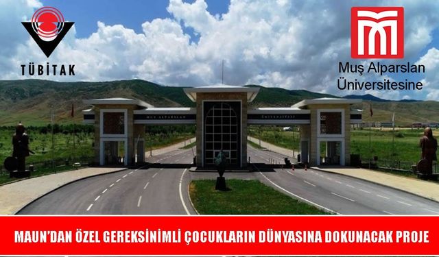 TÜBİTAK'tan Muş Alparslan Üniversitesi’ne eğitim desteği