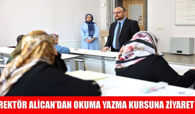 MAUN Rektörü Alican, okuma yazma kursunu ziyaret etti: Eğitimin yaşı yok