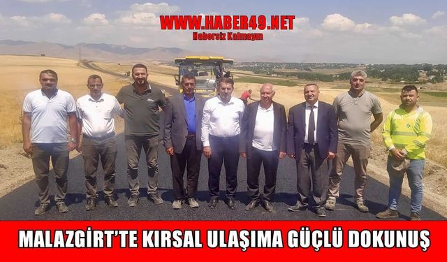 Malazgirt’te yol seferberliği: Hasretpınar yolunda ulaşım konforu artıyor