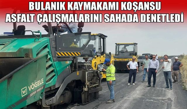 Bulanık’ta 9,6 kilometrelik yol sıcak asfalta kavuşuyor