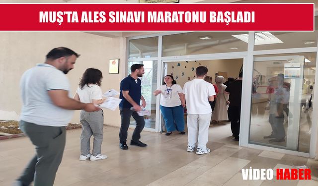 Muş’ta ALES başladı: Adaylar içerde, heyecan dışarda
