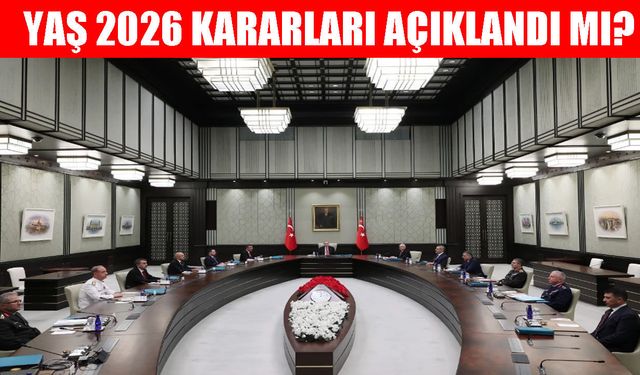 YAŞ 2026 Kararları Bekleniyor! General ve Amirallerin Terfi, Atama ve Emeklilik Listesi Gündemde