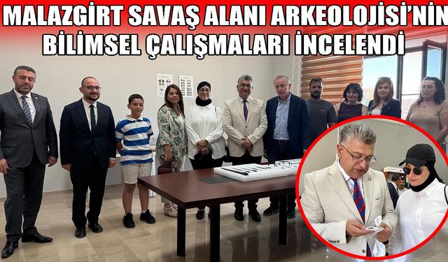 Malazgirt Savaş Alanı Projesi’nde bilimsel çalışmalar mercek altında