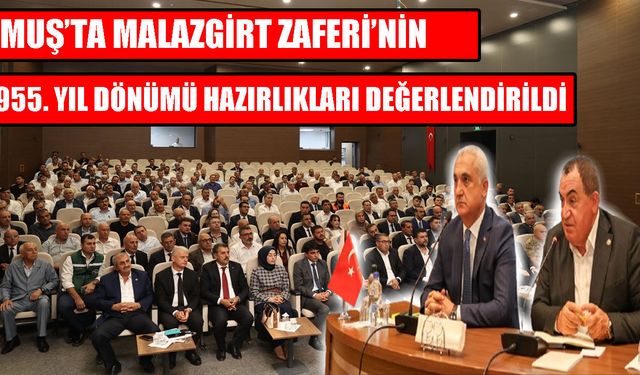 Malazgirt Zaferi'nin 955. yıl dönümü için hazırlık toplantısı yapıldı