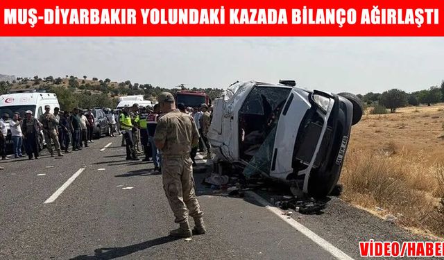 Muş-Diyarbakır yolundaki kazada ölü sayısı yükseldi