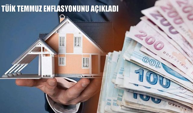 TÜİK temmuz enflasyonunu açıkladı: Ağustos ayı kira zam oranı netleşti