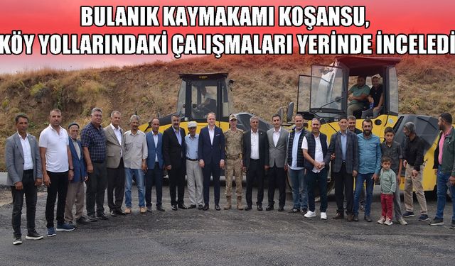 Bulanık’ta 18 kilometrelik BSK asfalt çalışması sahada incelendi