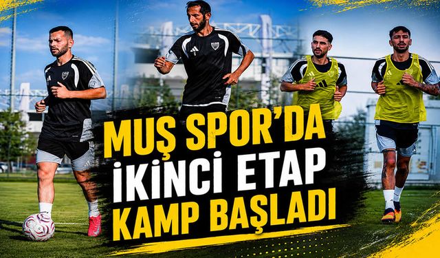 Muşspor’da ikinci etap kamp mesaisi başladı