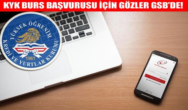KYK burs başvuruları ne zaman?