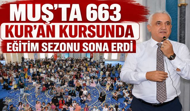 Muş’ta yaz Kur’an kursları düzenlenen kapanış programıyla sona erdi