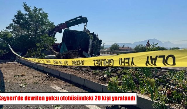 Kayseri'de yolcu otobüsü devrildi: 20 yaralı